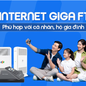 Internet GIGA F1 - Internet phù hợp cá nhân, hộ gia đình - FPT Đăk Lăk