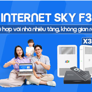 Internet SKY F3 - Internet phù hợp với nhà nhiều tầng, không gian rộng - FPT Đăk Lăk