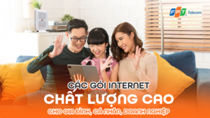 Top 5 Lý Do Nên Lắp Internet FPT Tại Buôn Ma Thuột - FPT Đăk Lăk